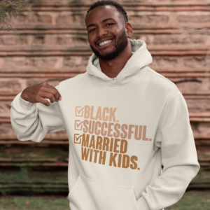 Black, Successful, Married with Kids Hoodie